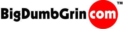[BigDumbGrin.COM Logo]